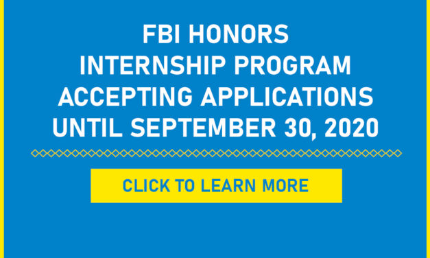 FBI Honors Internship Program Accepting Applications – Until September 30, 2020
